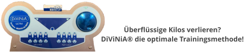 Überflüssige Kilos verlieren? DiViNiA® die optimale Trainingsmethode!